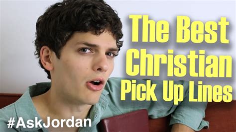 The Best Christian Pick Up Lines Askjordan Youtube