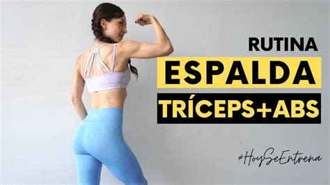 Rutina Espalda Triceps Y Abs Semana 8 Día 3 Youtube