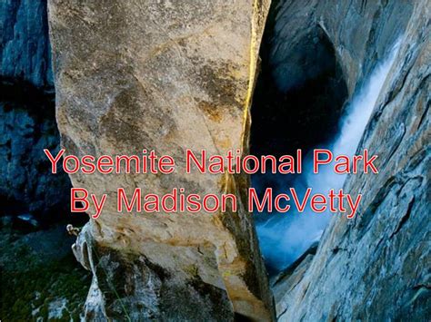 Ppt Yosemite National Park By Madison Mcvetty Powerpoint Presentation