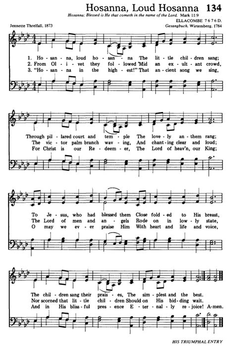And how can we redeem the phrase, hosanna in the highest? let's take a look at. Hymns for the Living Church 134. Hosanna, loud hosanna ...