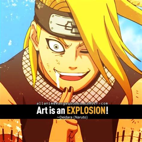 Art Is An Explosion ~deidara Naruto Naruto Quotes Naruto