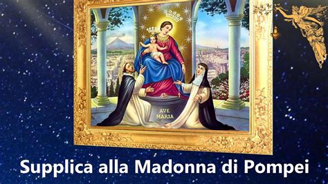 Supplica Alla Madonna Di Pompei 💖 Youtube
