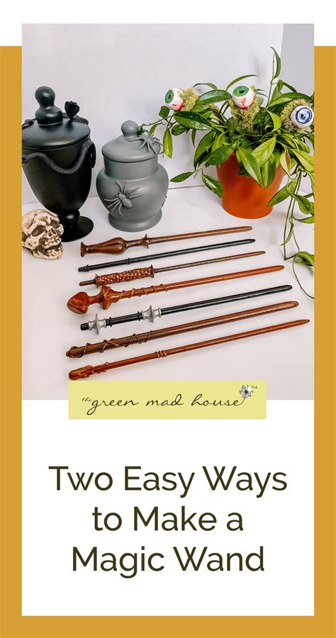 Two Easy Ways To Make A Magic Wand — The Green Mad House