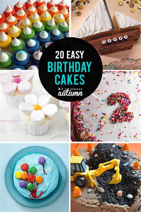 Birthday parties aren't complete without a cake! 20 easy birthday cakes that anyone can decorate - It's Always Autumn