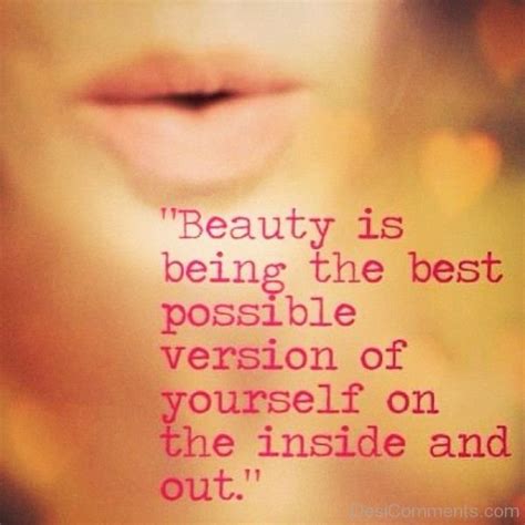 Beauty Is Being The Best Possible Version Of Yourself