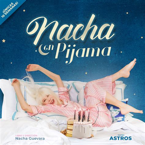 Nacha Guevara Nacha En Pijama Teatro Astros