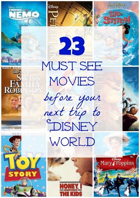 Many Movies Are Shown With The Words 23 Must See Movies Before You Next Trip To Disney World