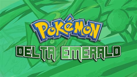 Pokemon Esmeralda Delta Remake Con Nuevas Megaevoluciones Hack Rom