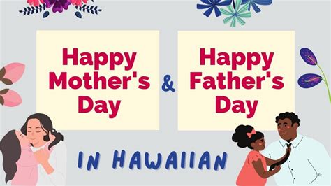 How To Say Happy Mothers Day And Fathers Day In Hawaiian Lingalot