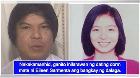 Dating Dorm Mate Ni Eileen Sarmenta Inalala Ang Malagim Na Sinapit Ng