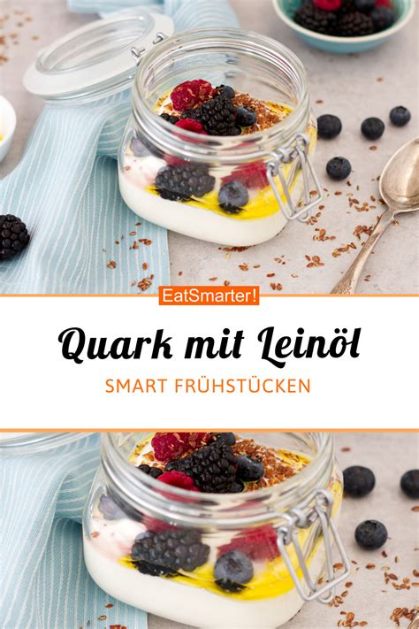 » wir verraten hier, was die kombi drauf hat. Früchtequark mit Leinöl | Rezept in 2020 (mit Bildern ...