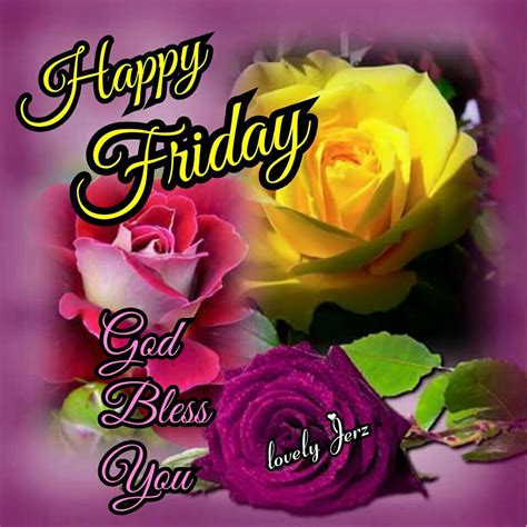 Happy Friday God Bless You Pictures Photos And Images For Facebook
