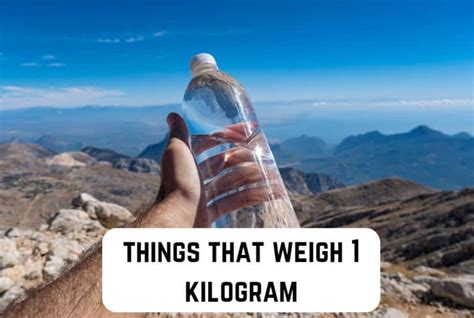 9 Common Things That Weigh 1 Kilogram Pics Measuringly