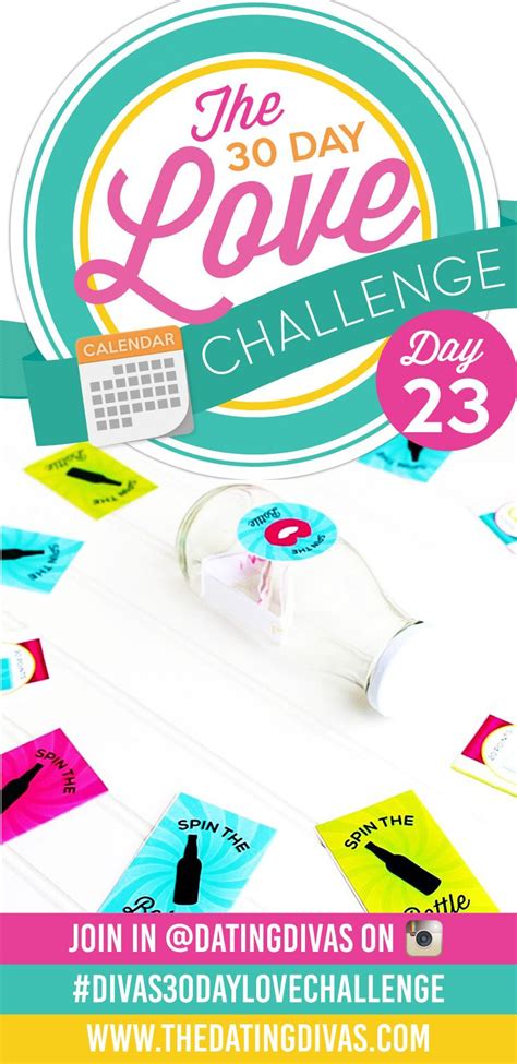 Divas 30 Day Love Challenge Sexy Spin The Bottle Game Romance Tips