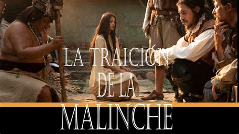 ¿quien Fue La Malinche La Maliche Historia De Una Traición La
