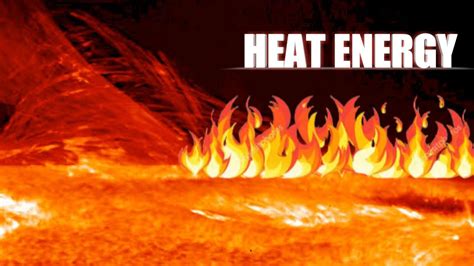 Heat Energy Youtube