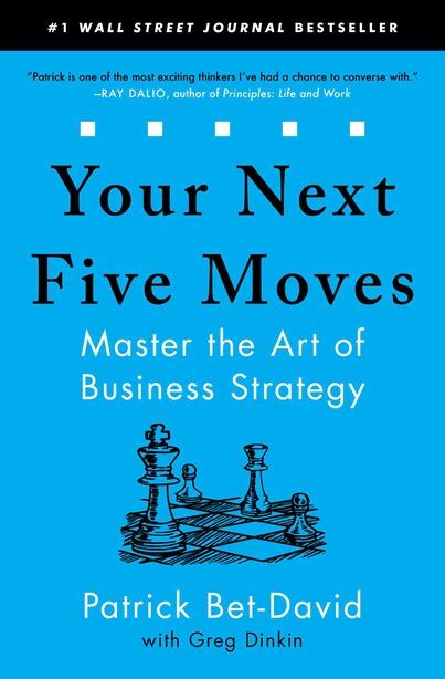 Your Next Five Moves Master The Art Of Business Strategy Book By