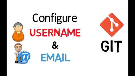 Git Tutorial 3 Config Your Username And Email Youtube