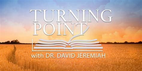 Turning Point With Dr David Jeremiah Inspiration Ministries