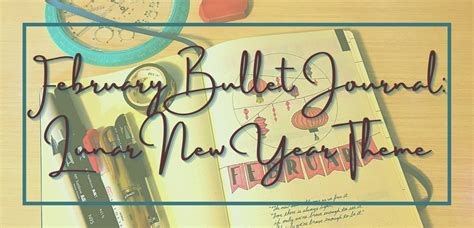 February Bullet Journal Lunar New Year Theme The Desk