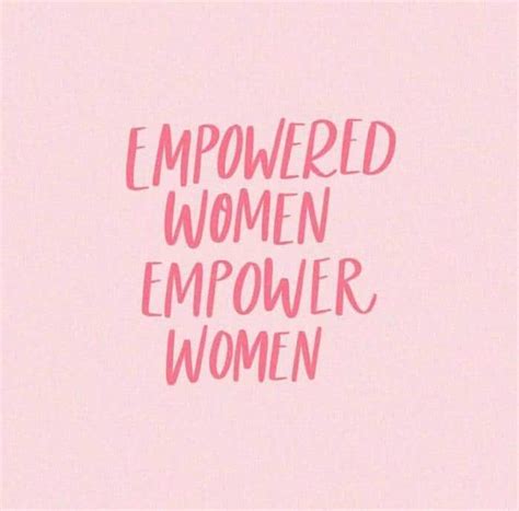 56 Greatest Quotes About Women Empowerment And Sayings Littlenivicom