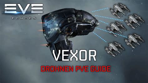 Here is our basic guide to industry in eve. EVE Echoes VEXOR PVE mit Drohnen - Fitting, Skills und Gameplay (EVE Echoes guide deutsch) - YouTube