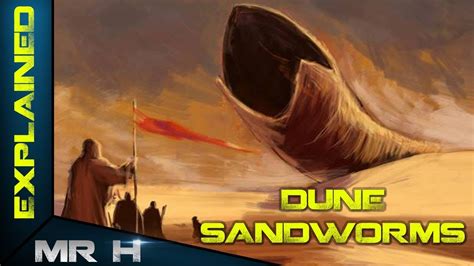 Dune The Sandworms Explained Youtube
