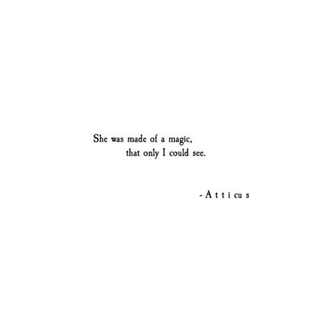 And what of her, the one i love most? 'Magic' @atticuspoetry #atticuspoetry #atticus #poetry #poem #quote #magic #she #cleveland #ohio ...