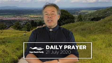 Daily Prayer 21 July 2020 Youtube
