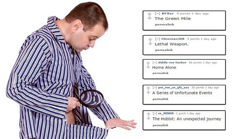 Check spelling or type a new query. Men on Reddit are asked to use a movie title to describe ...