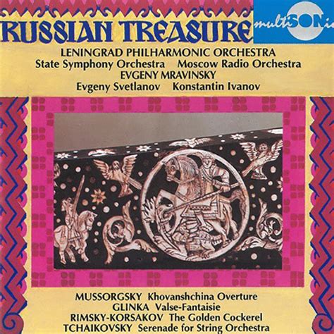 Russian Treasure Mussorgsky Glinka Rimsky Korsakov Tchaikovsky