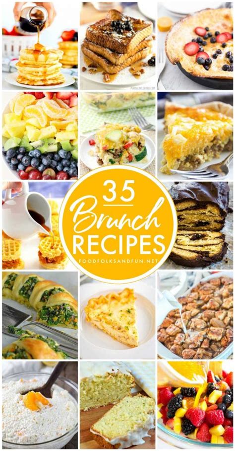 35 Best Brunch Recipes Food Folks And Fun
