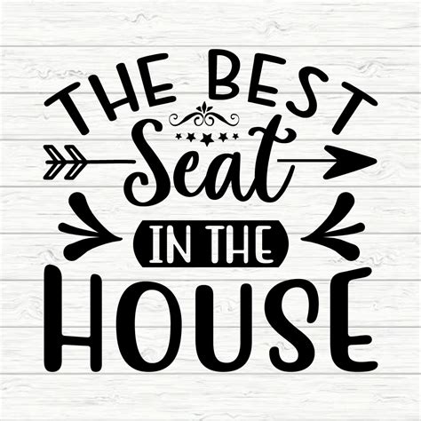 The Best Seat In The House Masterbundles