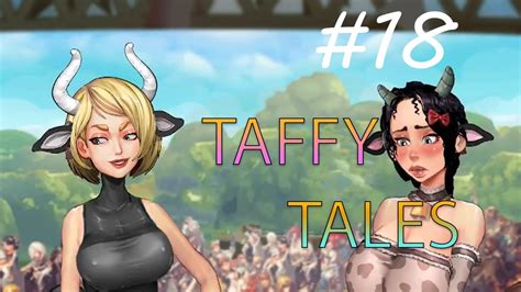 Tgame Taffy Tales Part 18 Version 0898a Pcandroid Youtube
