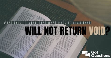 What Does It Mean That The Word Of God Will Not Return Void