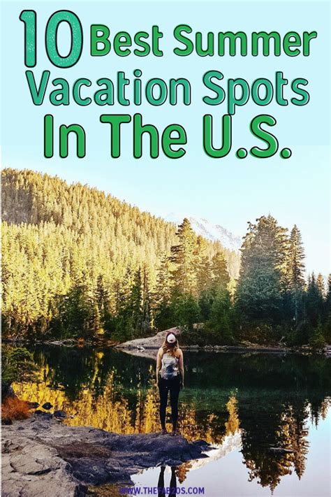 Best Summer Vacation Destinations In The Us The O Guide
