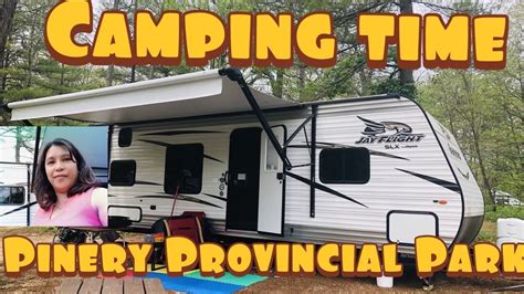 Camping Vlog Day 1 🏕 ⛺️ At Pinery Provincial Park Youtube