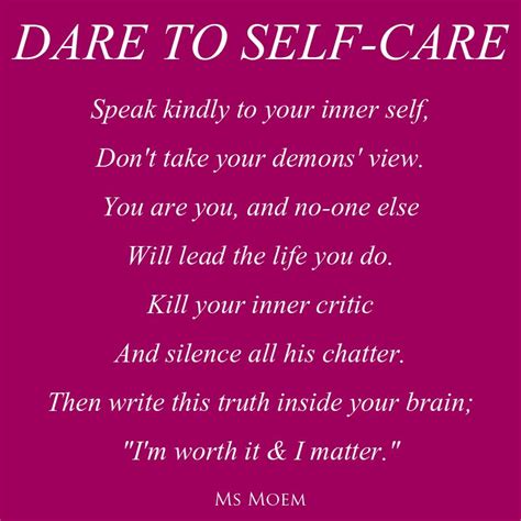 Dare To Self Care Poem Ms Moem Poems Life Etc Self Care
