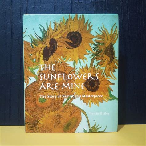Jual Buku Van Gogh The Sunflowers Are Mine Buku Import Bagus Shopee