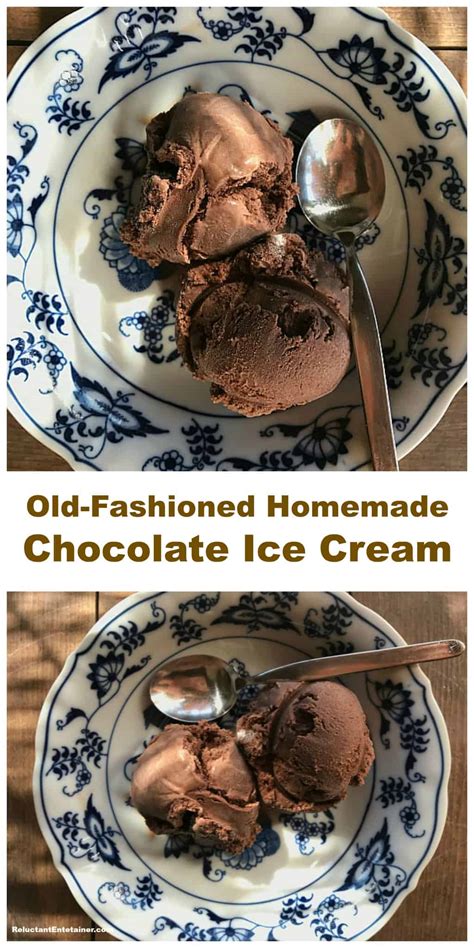 Old Fashioned Homemade Chocolate Ice Cream Reluctant Entertainer