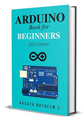 Arduino Book For Beginners Getting Started With Arduino And Basic