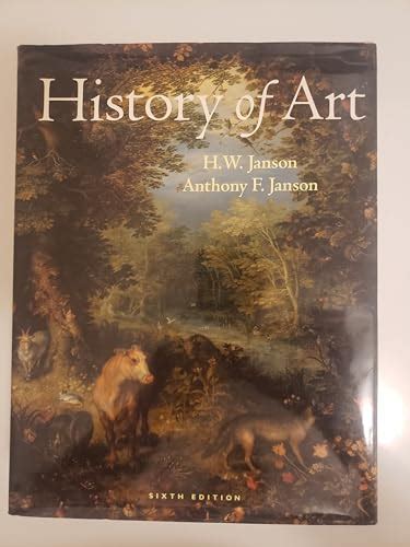 History Of Art 6th Edition Anthony F Janson 9780810934467 Abebooks