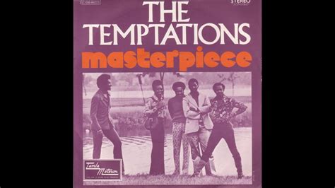 The Temptations Masterpiece 1973 Youtube