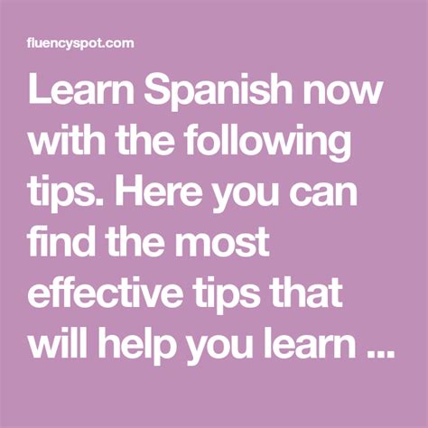 Learn Spanish Now With The Following Tips Here You Can Find The Most