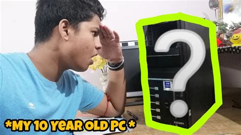 Found 10 Year Old Gaming Pc Youtube