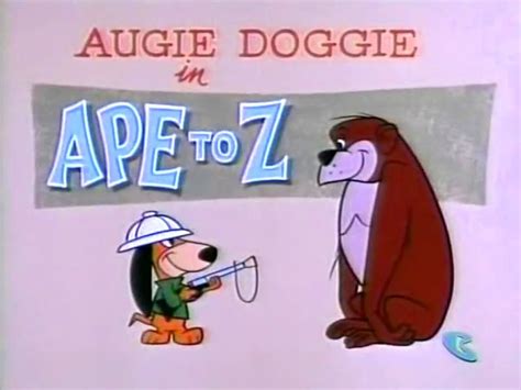 Augie Doggie And Doggie Daddy From Ape To Z Tv Episode 1961 Imdb