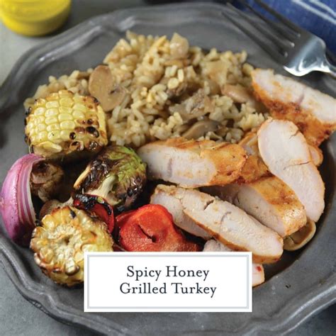 Spicy Honey Grilled Turkey Turkey Breast Recipe