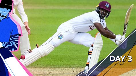 Bbc Sport Cricket Today At The Test England V West Indies 2020 First Test Day Three Highlights