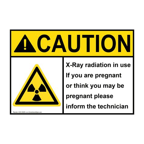 Caution Sign X Ray Radiation In Use If You Ansi