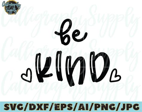 Be Kind Svg Kindness Quotes Svg Cut File Vinyl Decal File For Etsy